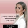 PMU Ombre Powder Brows Beginnersopleiding 20, 21, 22 augustus 2025