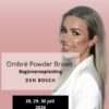 PMU Ombre Powder Brows Beginnersopleiding 28, 29, 30 juli 2026 Den Bosch
