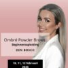 PMU Ombre Powder Brows Beginnersopleiding 10, 11, 12 februari 2026 Den Bosch